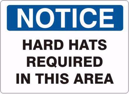 Picture of NOTICE HARD HATS REQUIRED SIGN, 10" X 14" adhesive backed vinyl, PER EACH