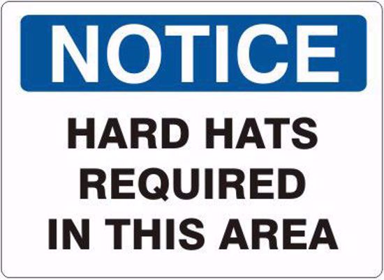 Picture of NOTICE HARD HATS REQUIRED SIGN, 10" X 14" adhesive backed vinyl, PER EACH