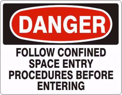 Picture of FOLLOW CONFINED SPACE ENTRY PROCEDURES BEFORE ENTERING – DANGER SIGN, 7" X 10" aluminum, per each