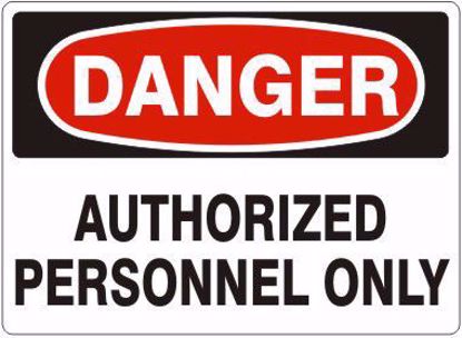 Picture of DANGER AUTHORIZED PERSONNEL ONLY SIGN  7" X 10" aluminum, per each